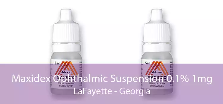 Maxidex Ophthalmic Suspension 0.1% 1mg LaFayette - Georgia