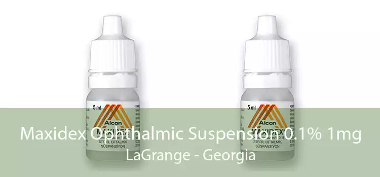 Maxidex Ophthalmic Suspension 0.1% 1mg LaGrange - Georgia