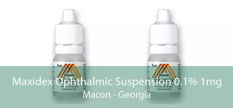 Maxidex Ophthalmic Suspension 0.1% 1mg Macon - Georgia