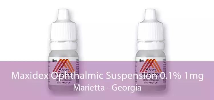 Maxidex Ophthalmic Suspension 0.1% 1mg Marietta - Georgia