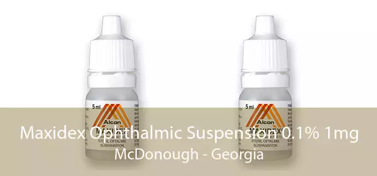 Maxidex Ophthalmic Suspension 0.1% 1mg McDonough - Georgia