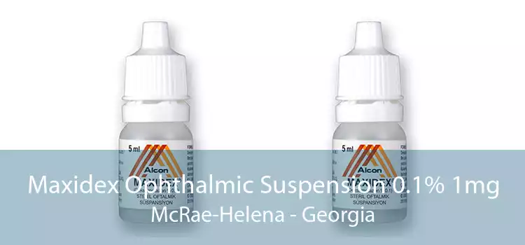 Maxidex Ophthalmic Suspension 0.1% 1mg McRae-Helena - Georgia