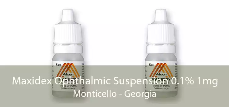 Maxidex Ophthalmic Suspension 0.1% 1mg Monticello - Georgia