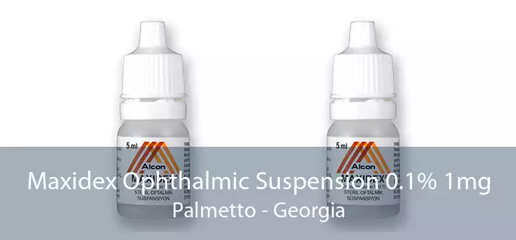Maxidex Ophthalmic Suspension 0.1% 1mg Palmetto - Georgia