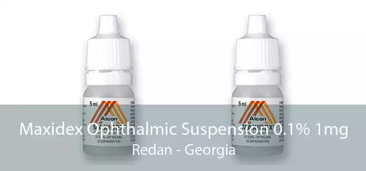 Maxidex Ophthalmic Suspension 0.1% 1mg Redan - Georgia