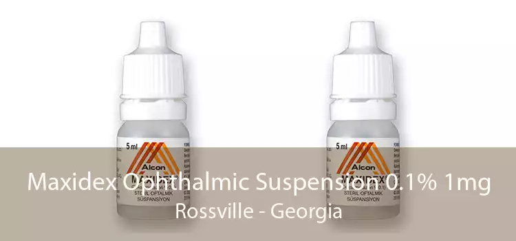 Maxidex Ophthalmic Suspension 0.1% 1mg Rossville - Georgia