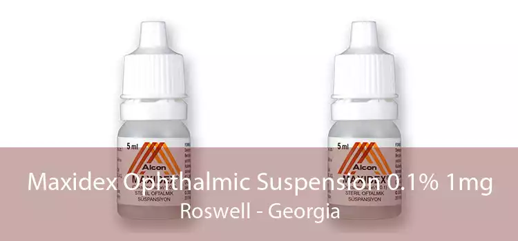 Maxidex Ophthalmic Suspension 0.1% 1mg Roswell - Georgia
