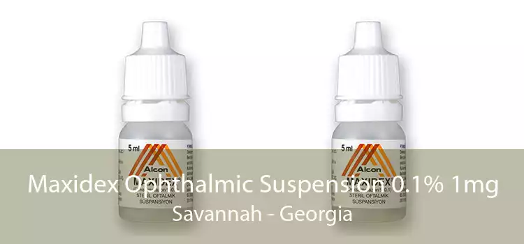 Maxidex Ophthalmic Suspension 0.1% 1mg Savannah - Georgia