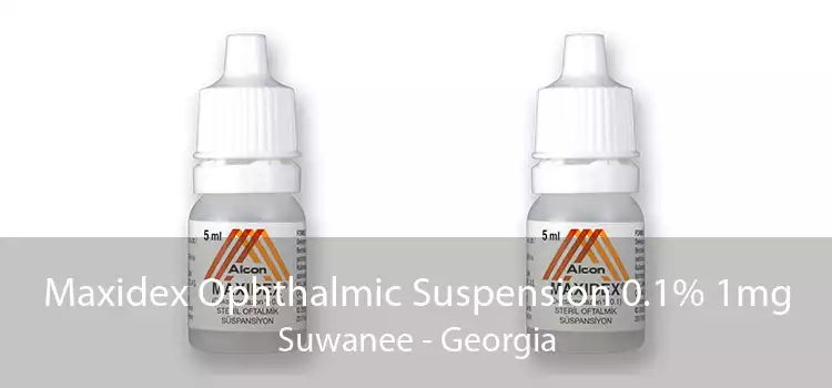 Maxidex Ophthalmic Suspension 0.1% 1mg Suwanee - Georgia