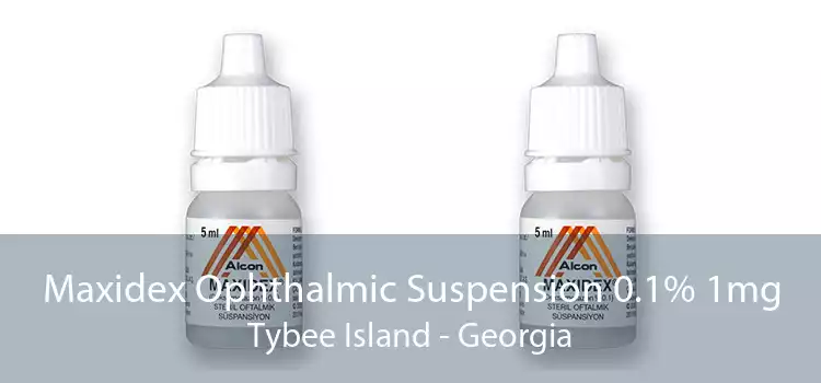 Maxidex Ophthalmic Suspension 0.1% 1mg Tybee Island - Georgia