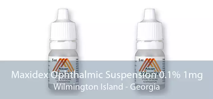 Maxidex Ophthalmic Suspension 0.1% 1mg Wilmington Island - Georgia