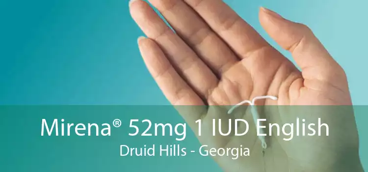 Mirena® 52mg 1 IUD English Druid Hills - Georgia