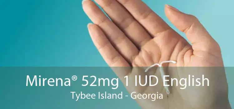 Mirena® 52mg 1 IUD English Tybee Island - Georgia
