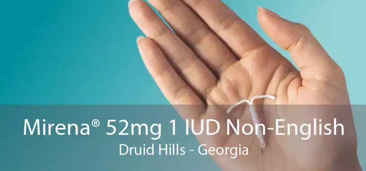Mirena® 52mg 1 IUD Non-English Druid Hills - Georgia