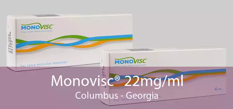 Monovisc® 22mg/ml Columbus - Georgia