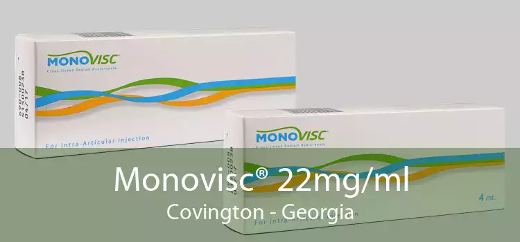 Monovisc® 22mg/ml Covington - Georgia