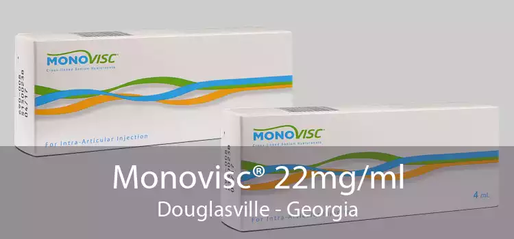 Monovisc® 22mg/ml Douglasville - Georgia