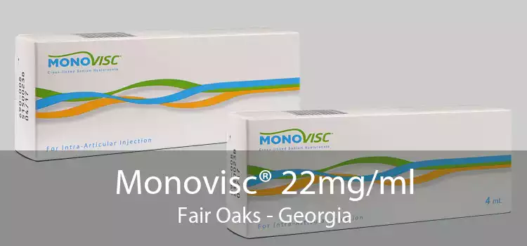 Monovisc® 22mg/ml Fair Oaks - Georgia