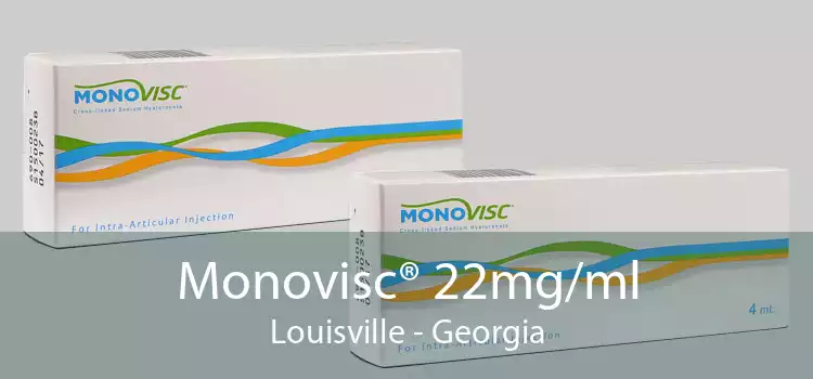 Monovisc® 22mg/ml Louisville - Georgia