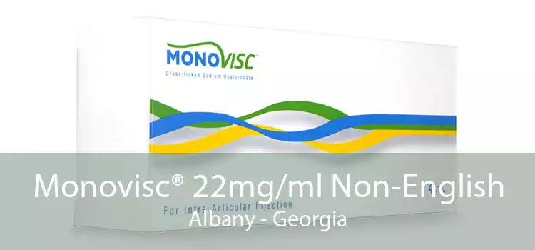 Monovisc® 22mg/ml Non-English Albany - Georgia