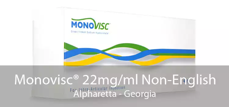 Monovisc® 22mg/ml Non-English Alpharetta - Georgia