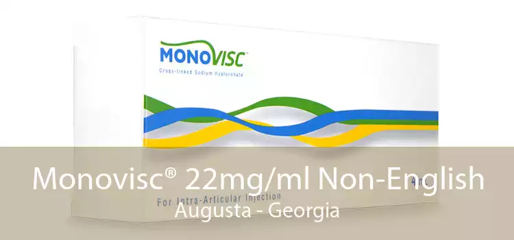 Monovisc® 22mg/ml Non-English Augusta - Georgia