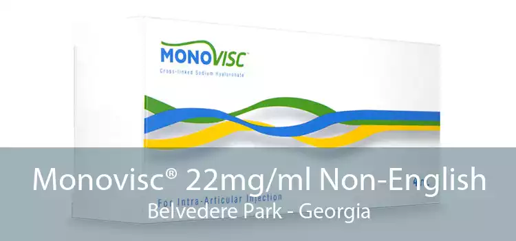 Monovisc® 22mg/ml Non-English Belvedere Park - Georgia