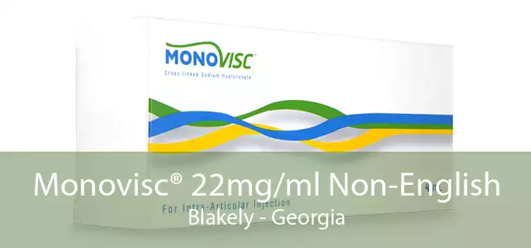 Monovisc® 22mg/ml Non-English Blakely - Georgia
