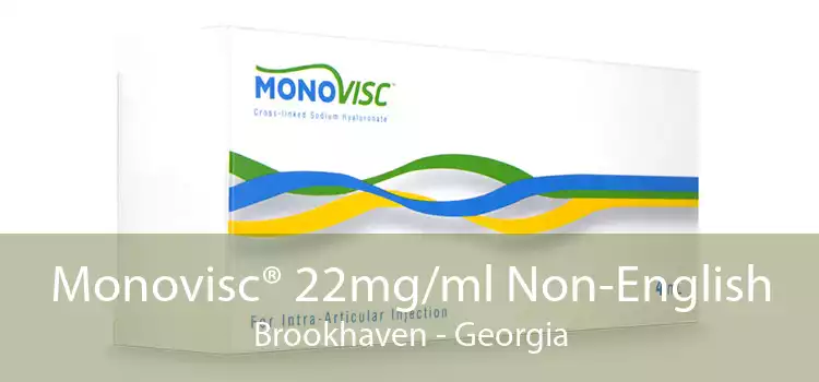 Monovisc® 22mg/ml Non-English Brookhaven - Georgia