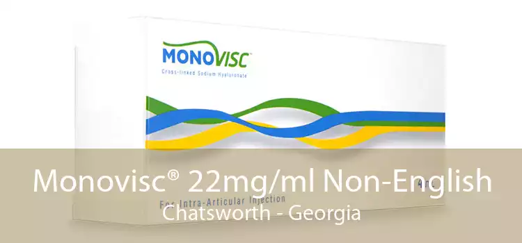 Monovisc® 22mg/ml Non-English Chatsworth - Georgia