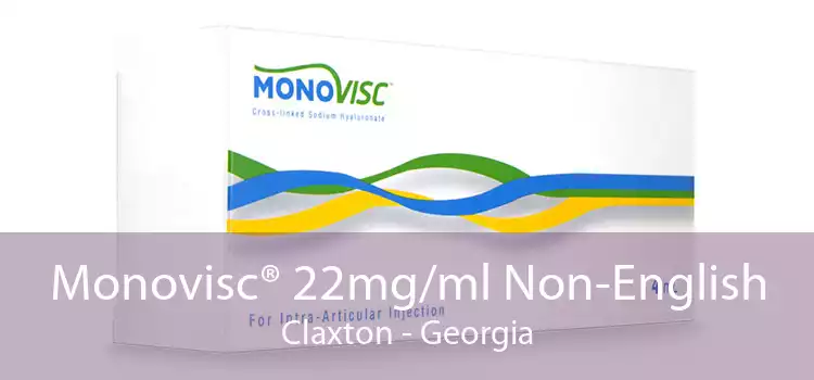 Monovisc® 22mg/ml Non-English Claxton - Georgia