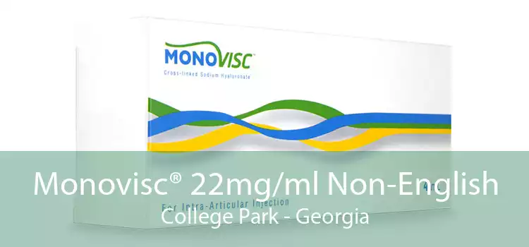 Monovisc® 22mg/ml Non-English College Park - Georgia