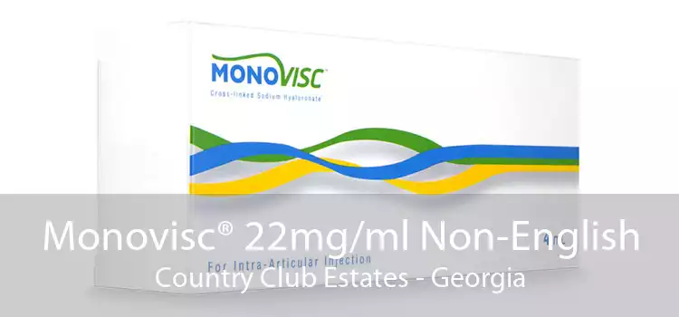 Monovisc® 22mg/ml Non-English Country Club Estates - Georgia