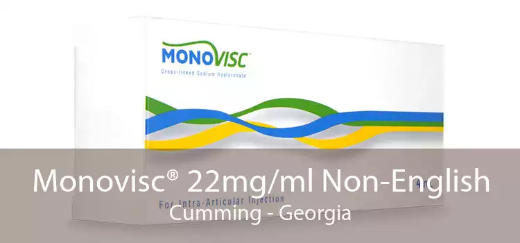 Monovisc® 22mg/ml Non-English Cumming - Georgia
