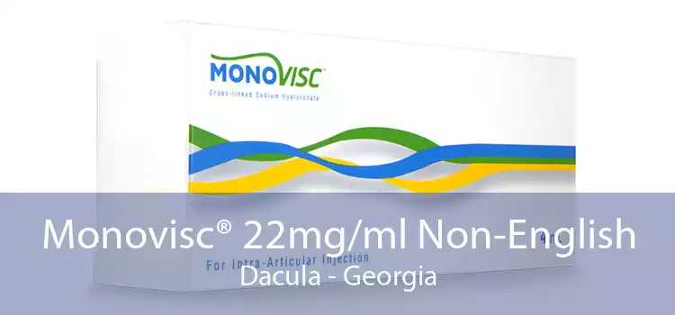 Monovisc® 22mg/ml Non-English Dacula - Georgia