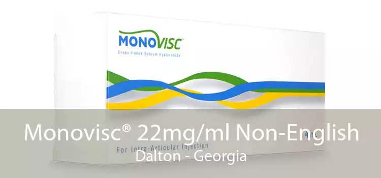 Monovisc® 22mg/ml Non-English Dalton - Georgia