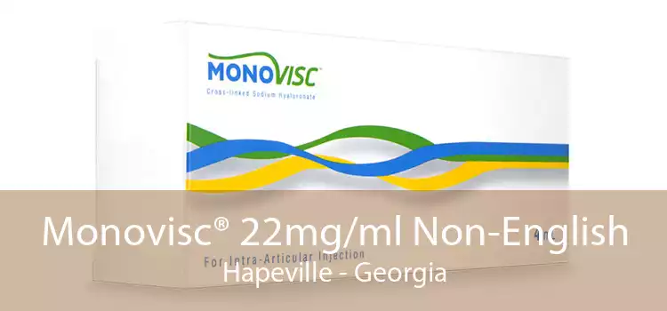 Monovisc® 22mg/ml Non-English Hapeville - Georgia