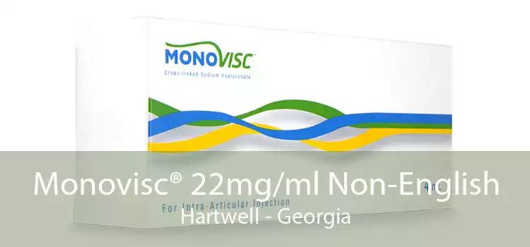 Monovisc® 22mg/ml Non-English Hartwell - Georgia