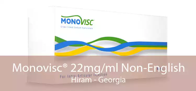 Monovisc® 22mg/ml Non-English Hiram - Georgia