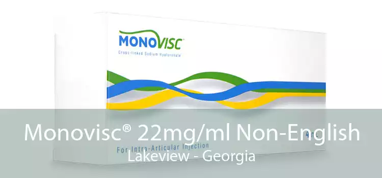 Monovisc® 22mg/ml Non-English Lakeview - Georgia