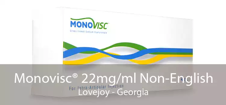 Monovisc® 22mg/ml Non-English Lovejoy - Georgia
