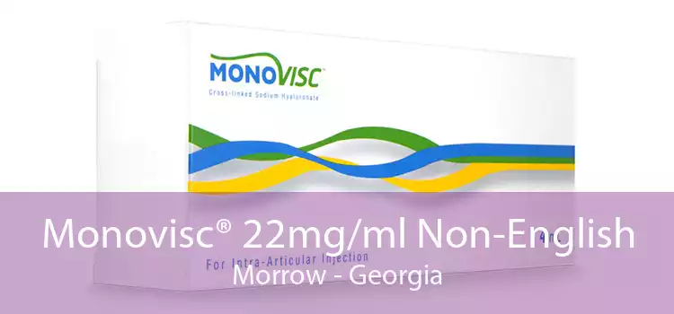 Monovisc® 22mg/ml Non-English Morrow - Georgia