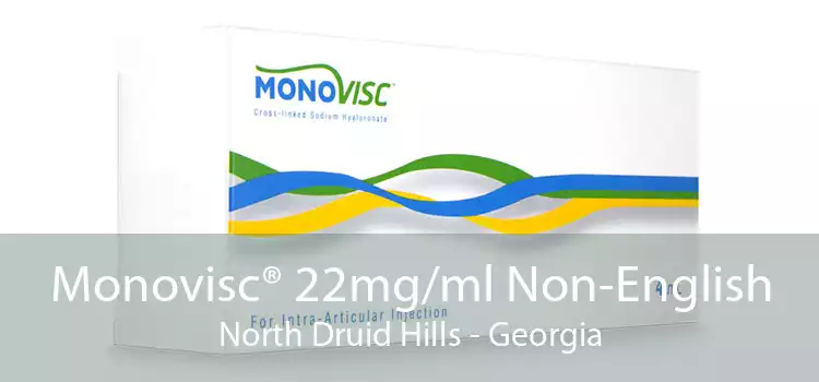 Monovisc® 22mg/ml Non-English North Druid Hills - Georgia