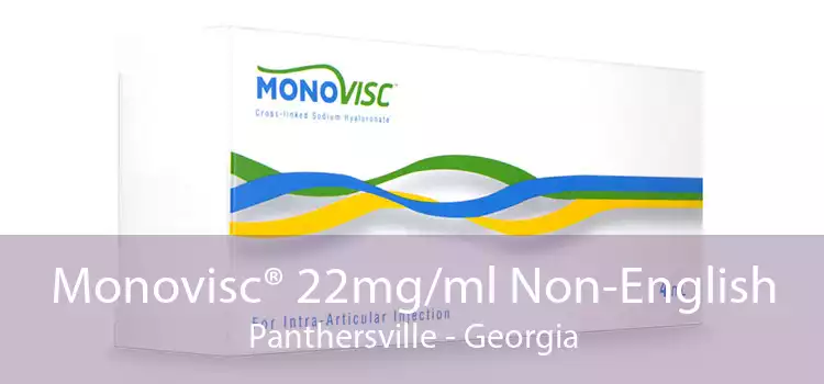 Monovisc® 22mg/ml Non-English Panthersville - Georgia