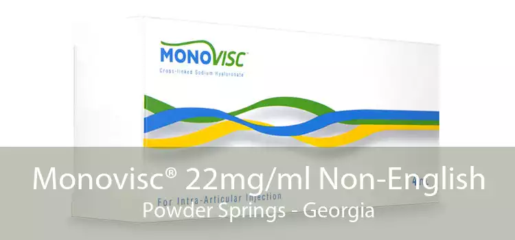 Monovisc® 22mg/ml Non-English Powder Springs - Georgia