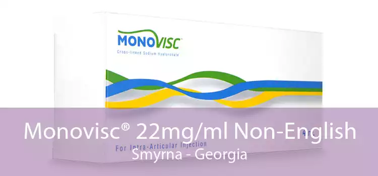 Monovisc® 22mg/ml Non-English Smyrna - Georgia