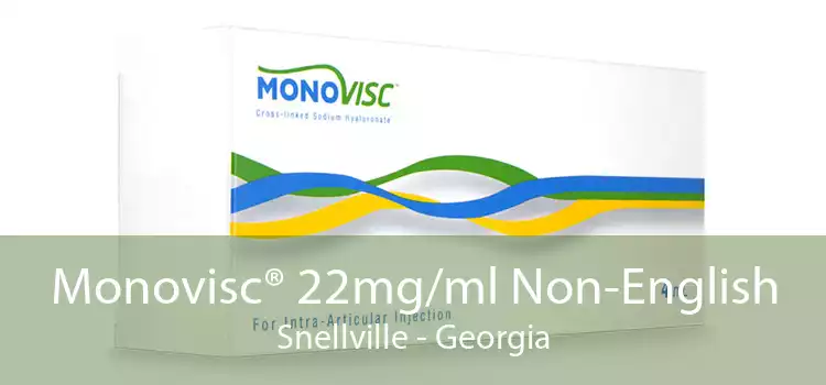 Monovisc® 22mg/ml Non-English Snellville - Georgia