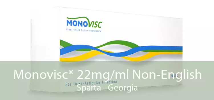 Monovisc® 22mg/ml Non-English Sparta - Georgia