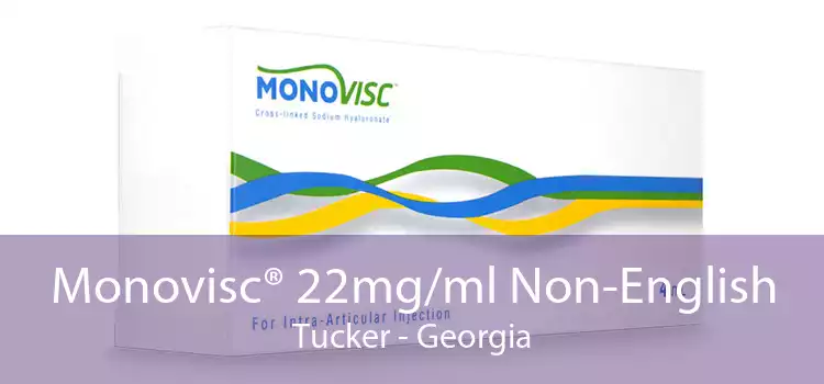 Monovisc® 22mg/ml Non-English Tucker - Georgia