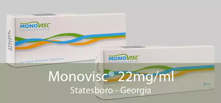 Monovisc® 22mg/ml Statesboro - Georgia